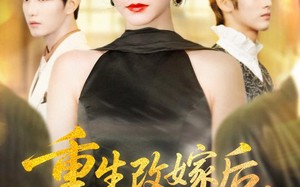 《重生改嫁后未婚夫悔疯了》（85集）短剧精彩剧情一网打尽看