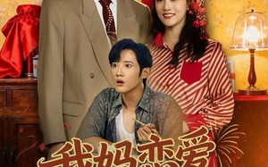 《我妈恋爱我搞破坏》（71集）短剧在线看畅享全集